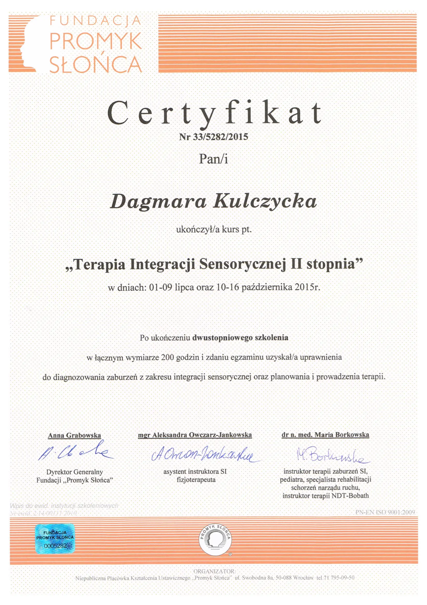 Certyfikaty SI drugiego stopnia Dagmara Kulczycka 2010-2015