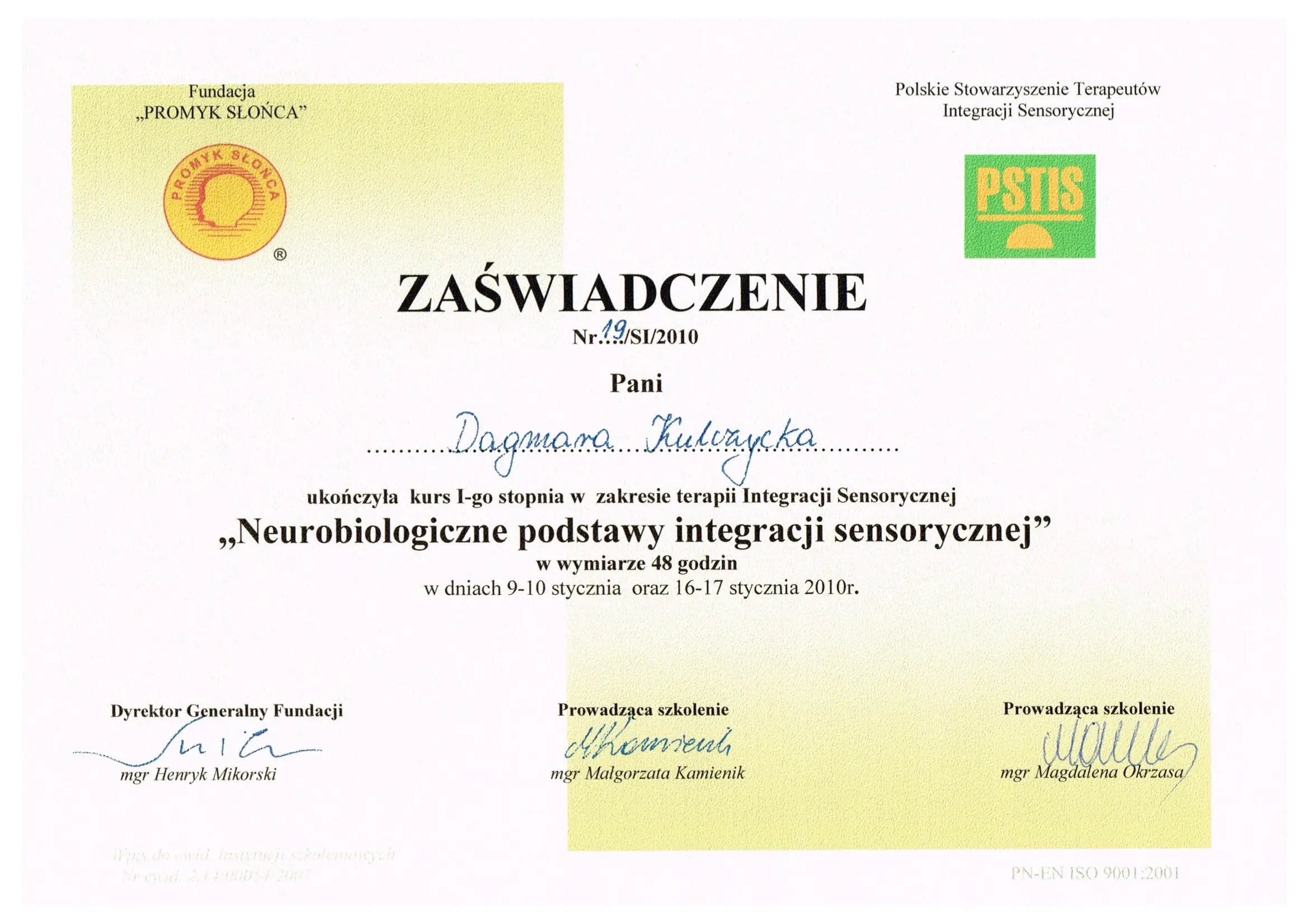 Certyfikaty SI pierwszego stopnia Dagmara Kulczycka 2010 2015